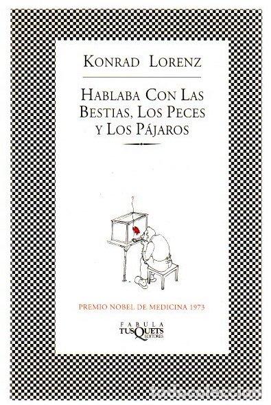 Libros: Hablaba con las bestias, los peces y los p&aacute;jaros - Lorenz, Konrad