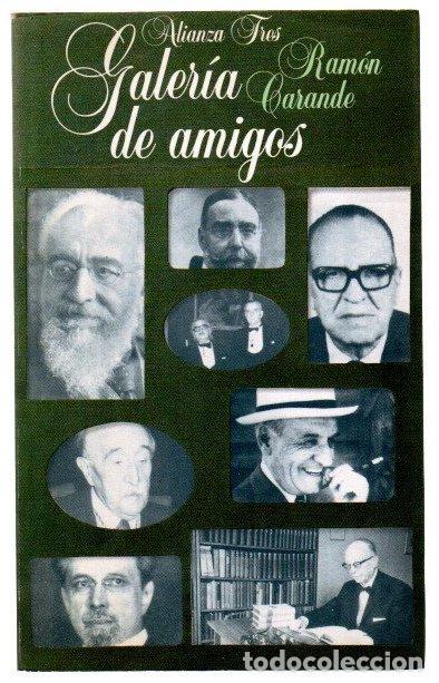Libros: Galer&iacute;a de amigos - Carande Thovar, Ram&oacute;n