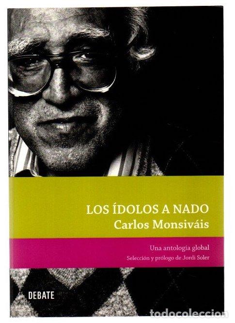 Libros: Los &iacute;dolos a nado - Carlos Monsiv&aacute;is