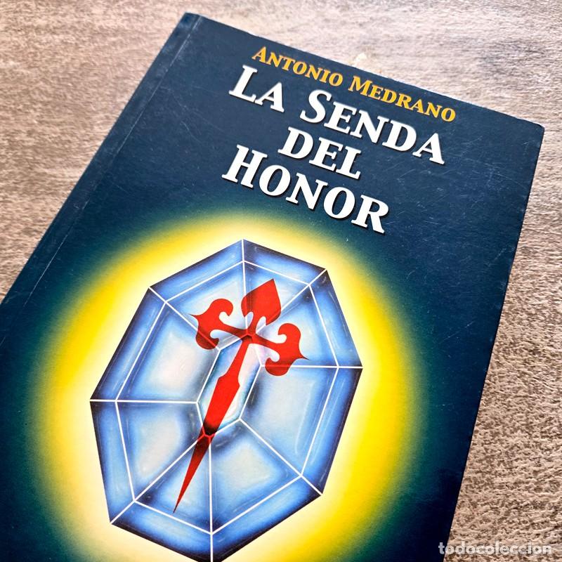 Libros: La senda del honor | Antonio Medrano - Foto 3