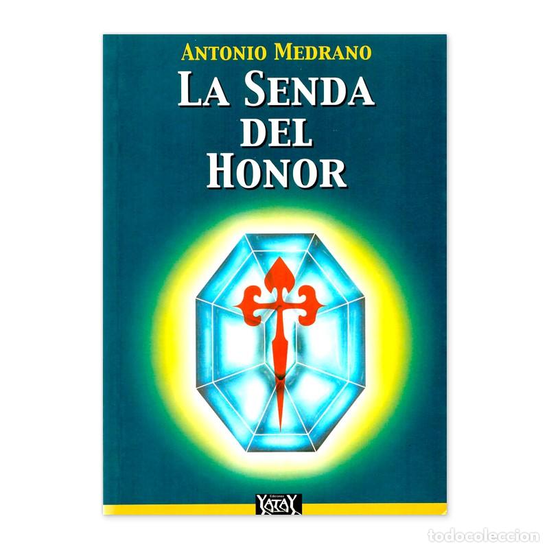 Libros: La senda del honor | Antonio Medrano - Foto 1