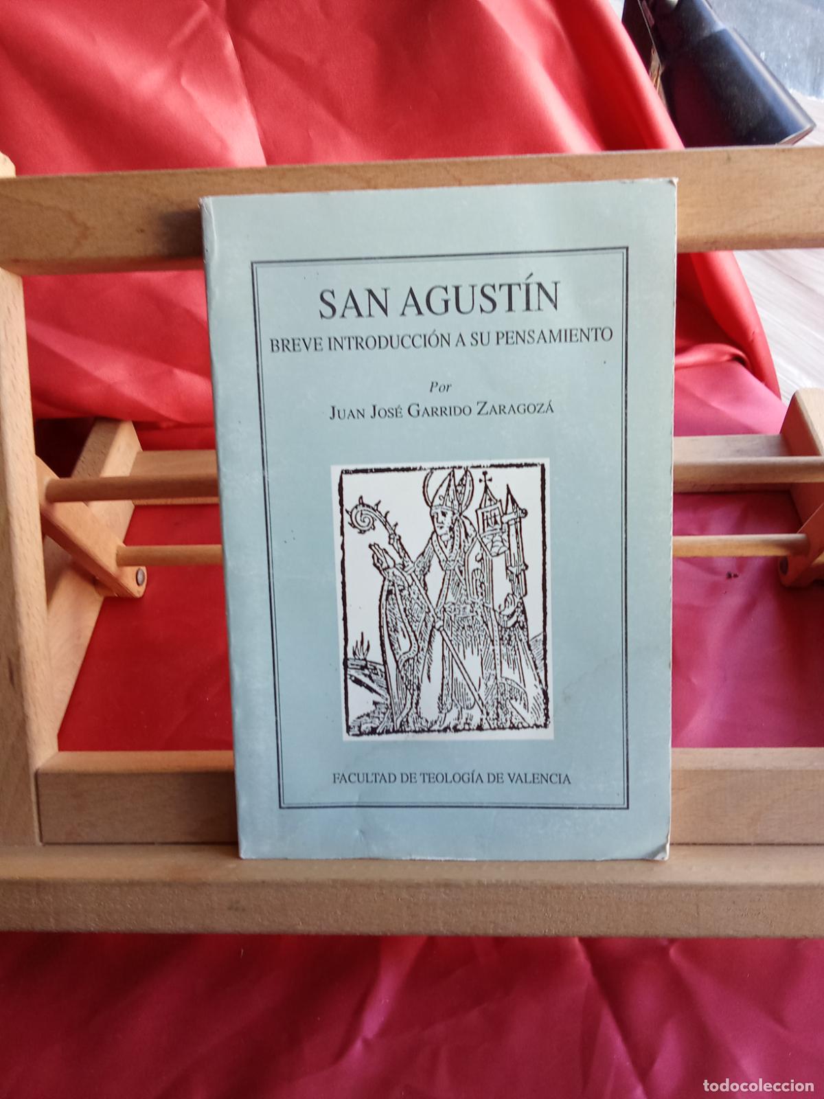 Libros: San Agust&iacute;n, breve introducci&oacute;n a su pensamiento. Juan Jos&eacute; Garrido Zaragoz&aacute;. L.7539-1941