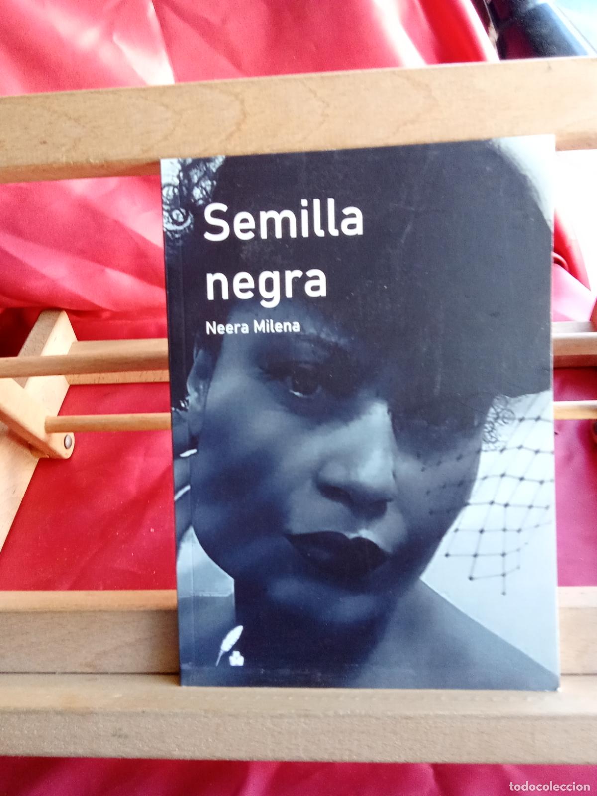 Libros: Semilla negra, Neera Milena. L.7539-1946