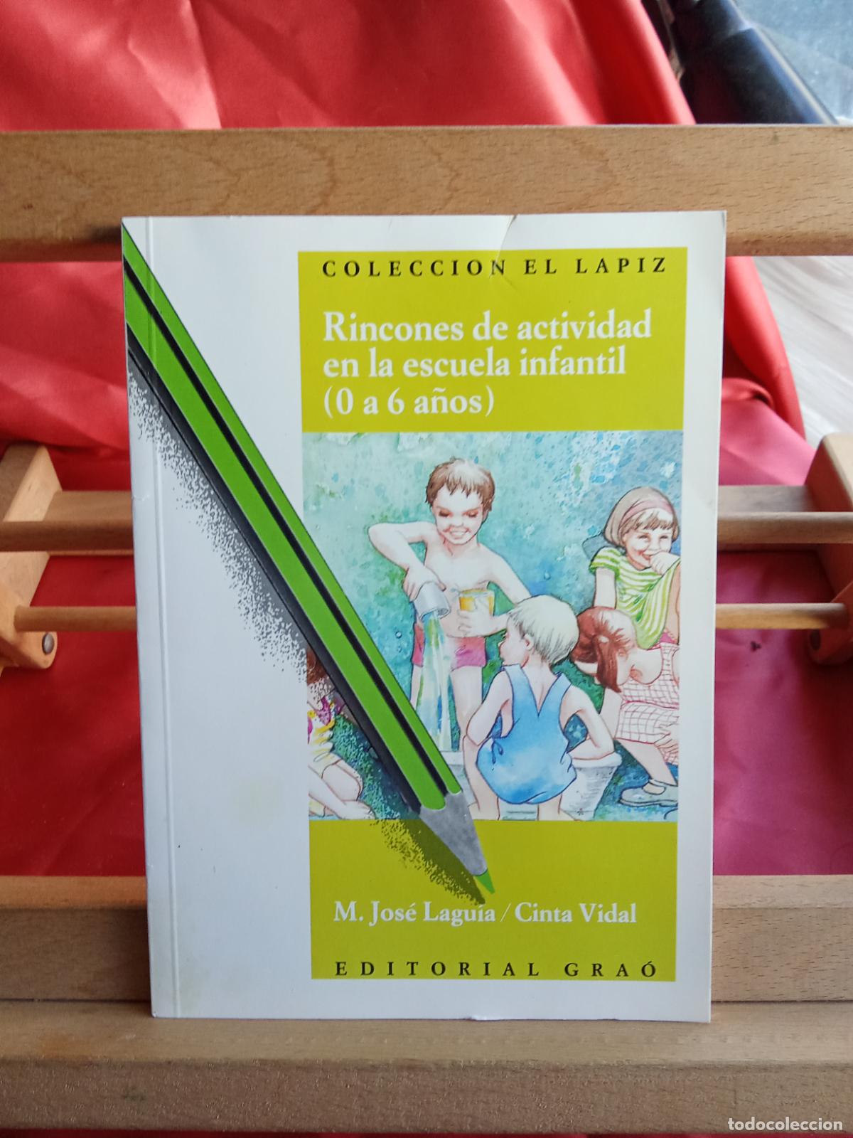 Libros: Rincones de actividad en la escuela infantil (0 a 6 a&ntilde;os). M. Jos&eacute; Lagu&iacute;a/ Cinta Vidal. L.7539-1950