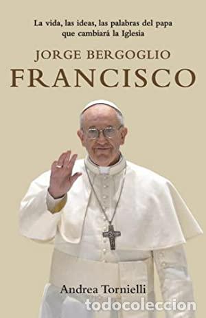 Libros: Jorge Bergoglio, Francisco - Andrea Tornielli