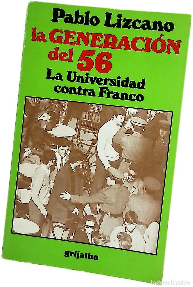 Libros: La Generaci&oacute;n del 56 La Universidad contra Franco