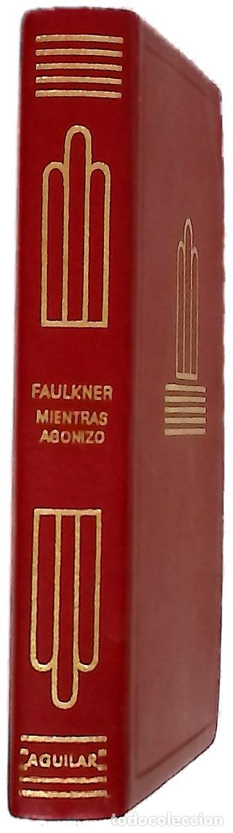 Livres: Mientras agonizo novela - Faulkner, William; Caballero Robredo, Agust&iacute;n; Hoyo, Arturo del