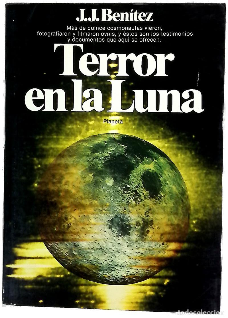 Livres: Terror en la luna - Ben&iacute;tez, J. J