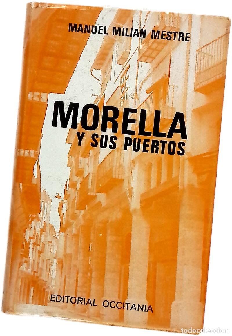 Livres: Morella y sus puertos - Milian Mestre, Manuel