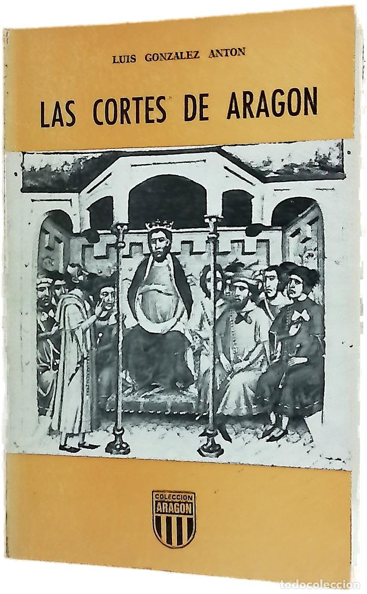 Livres: Las Cortes de Arag&oacute;n - Gonz&aacute;lez Ant&oacute;n, Luis