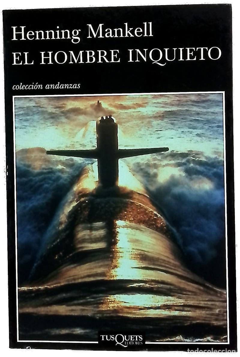 Livres: El hombre inquieto - Mankell, Henning