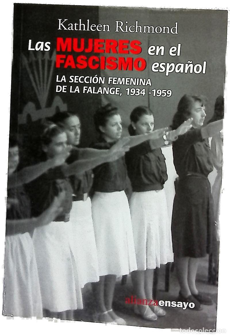 Libros: Las mujeres en el fascismo espa&ntilde;ol la Secci&oacute;n Femenina de la Falange, 1934-1959