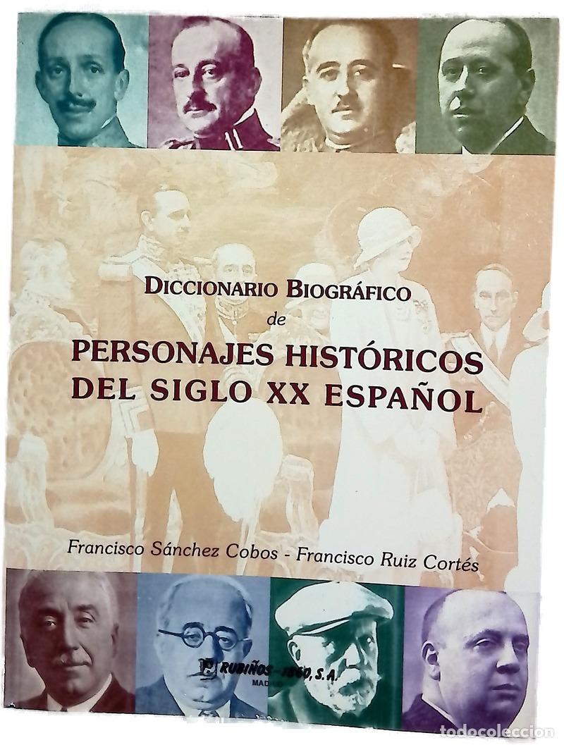 Libros: Diccionario biogr&aacute;fico de personajes hist&oacute;ricos del siglo XX espa&ntilde;ol