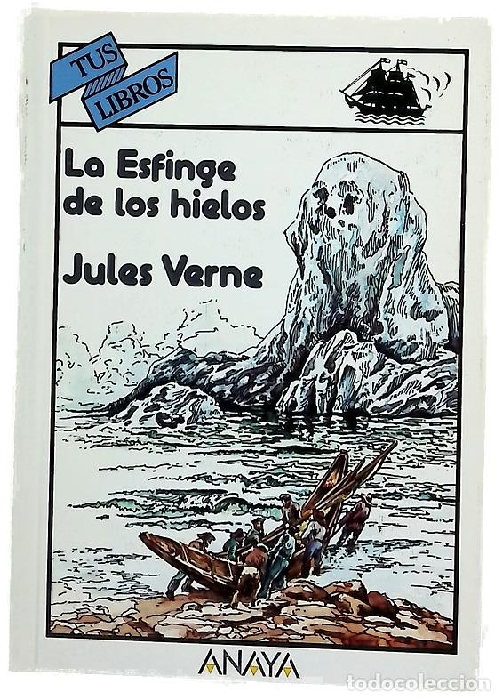 Libros: La esfinge de los hielos - Verne, Jules; Torrente, Javier; B&eacute;rtolo Cadenas, Constantino; Roux, Ge...
