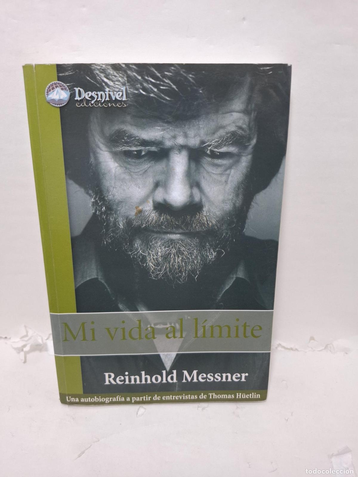 books: MI VIDA AL L&Iacute;MITE - Reinhold Messner