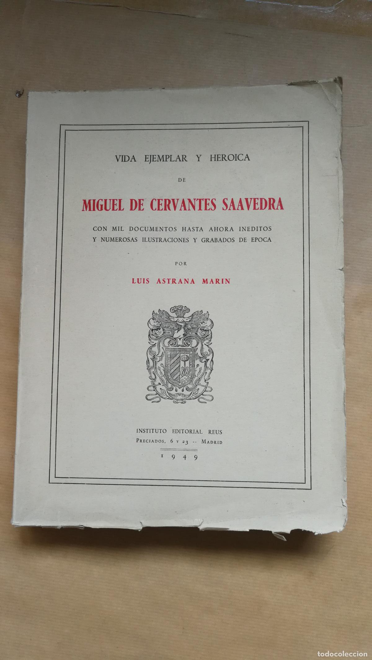 Libros: Vida Ejemplar Y Heroica De Miguel De Cervantes Saavedra. - &rdquo;Marin, Luis Astrana.&rdquo;