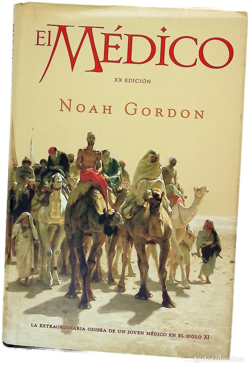 Livres: El m&eacute;dico - Gordon, Noah - Ediciones B
