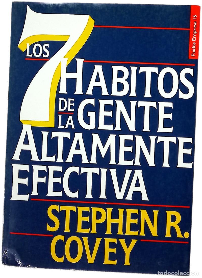 books: Los 7 h&aacute;bitos de la gente altamente efectiva la revoluci&oacute;n &eacute;tica en la vida cotidiana y en la emp...