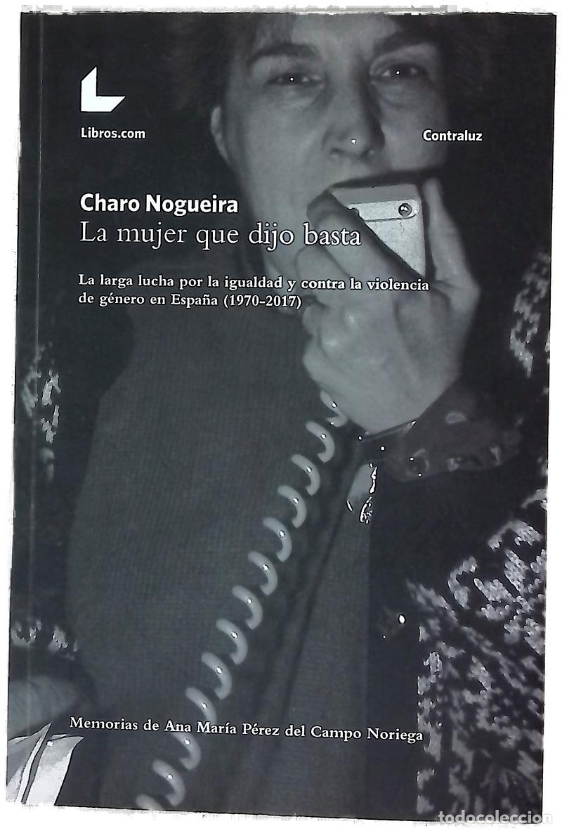 books: La mujer que dijo basta : la larga lucha por la igualdad y contra la violencia de g&eacute;nero en Espa&ntilde;...