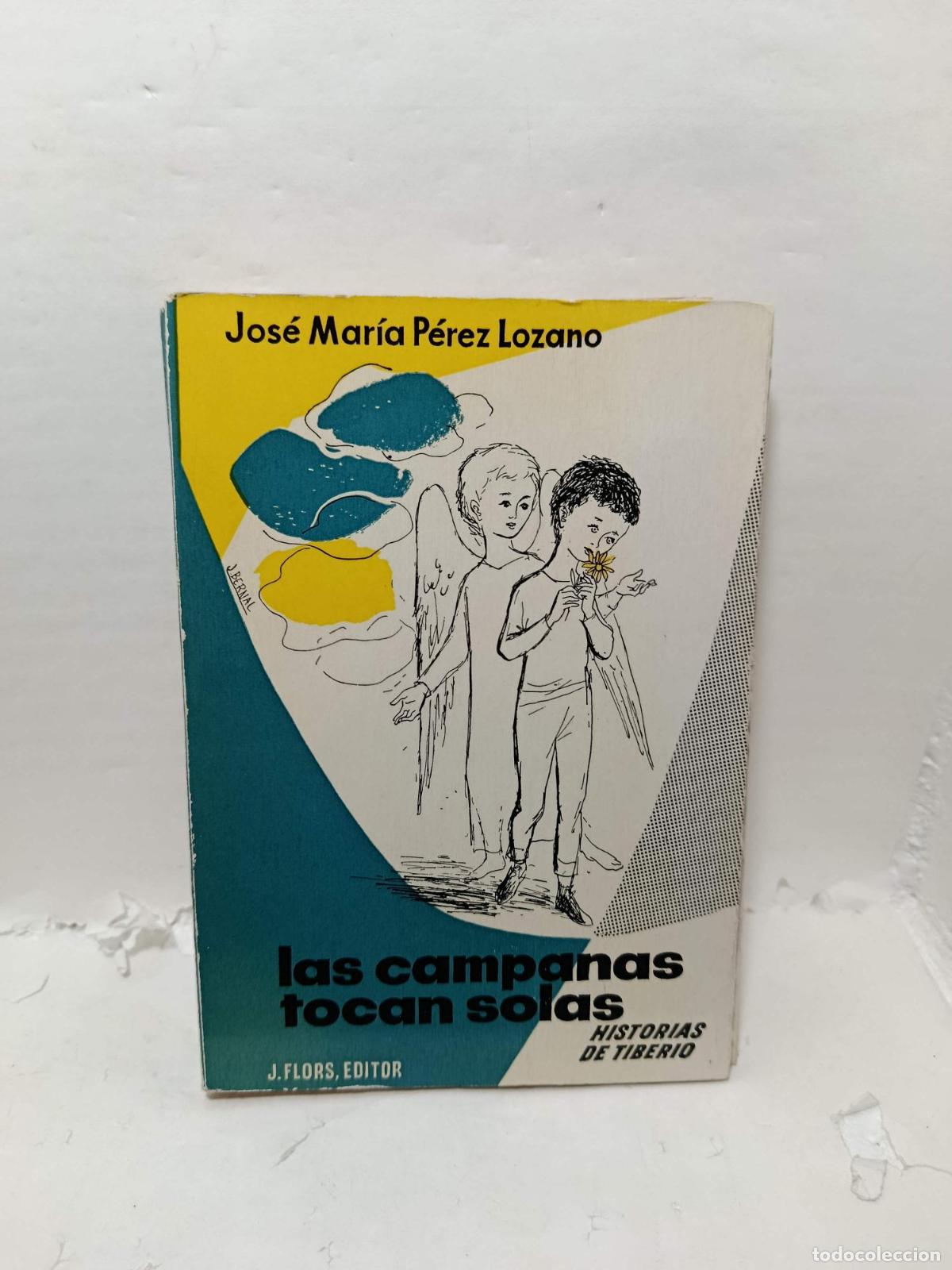 books: LAS CAMPANAS TOCAN SOLAS. Historias de Tiberio - Jos&eacute; Mar&iacute;a P&eacute;rez Lozano