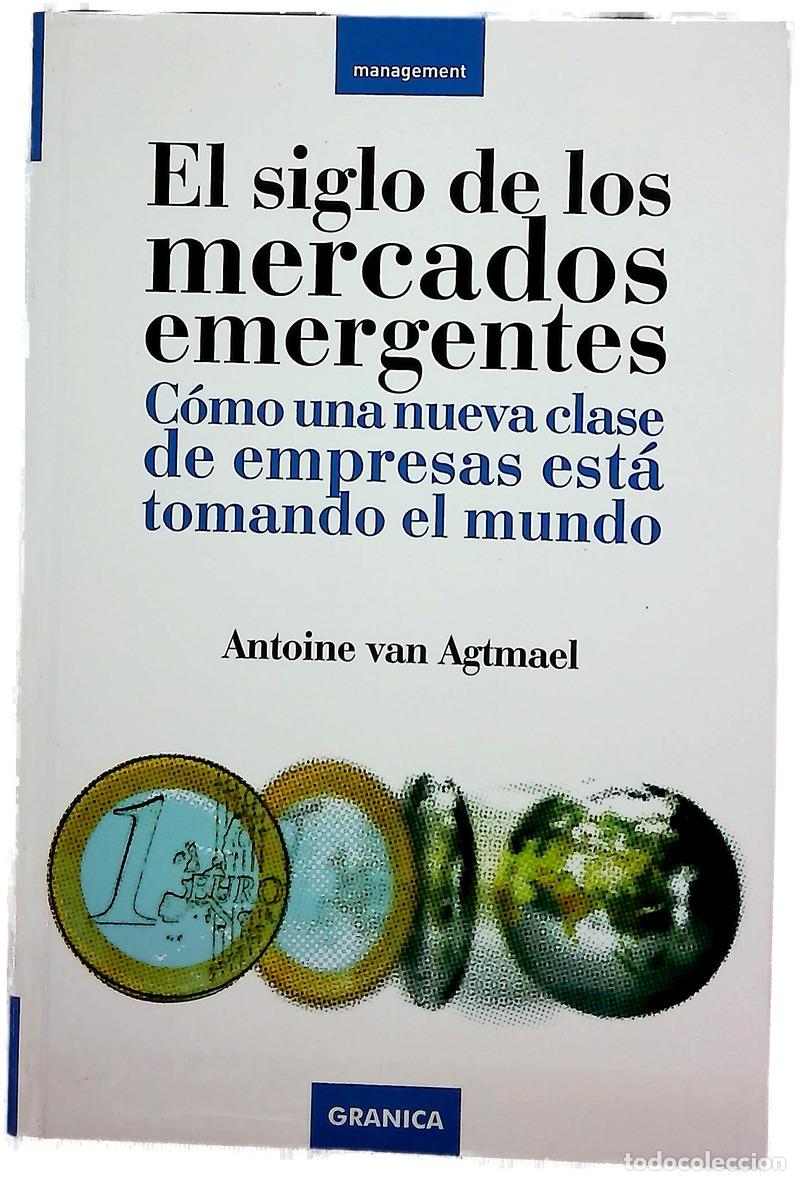 Libros: EL SIGLO DE LOS MERCADOS EMERGENTES
