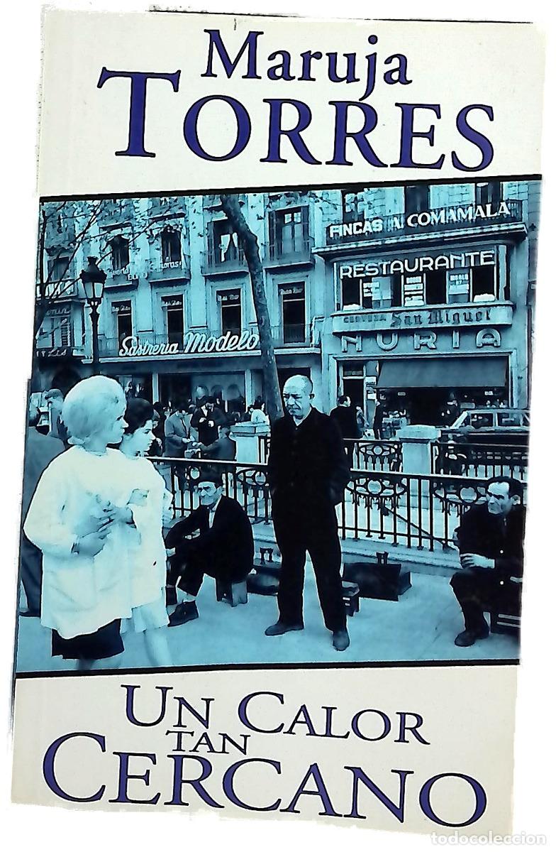 Libros: Un calor tan cercano - Torres, Maruja