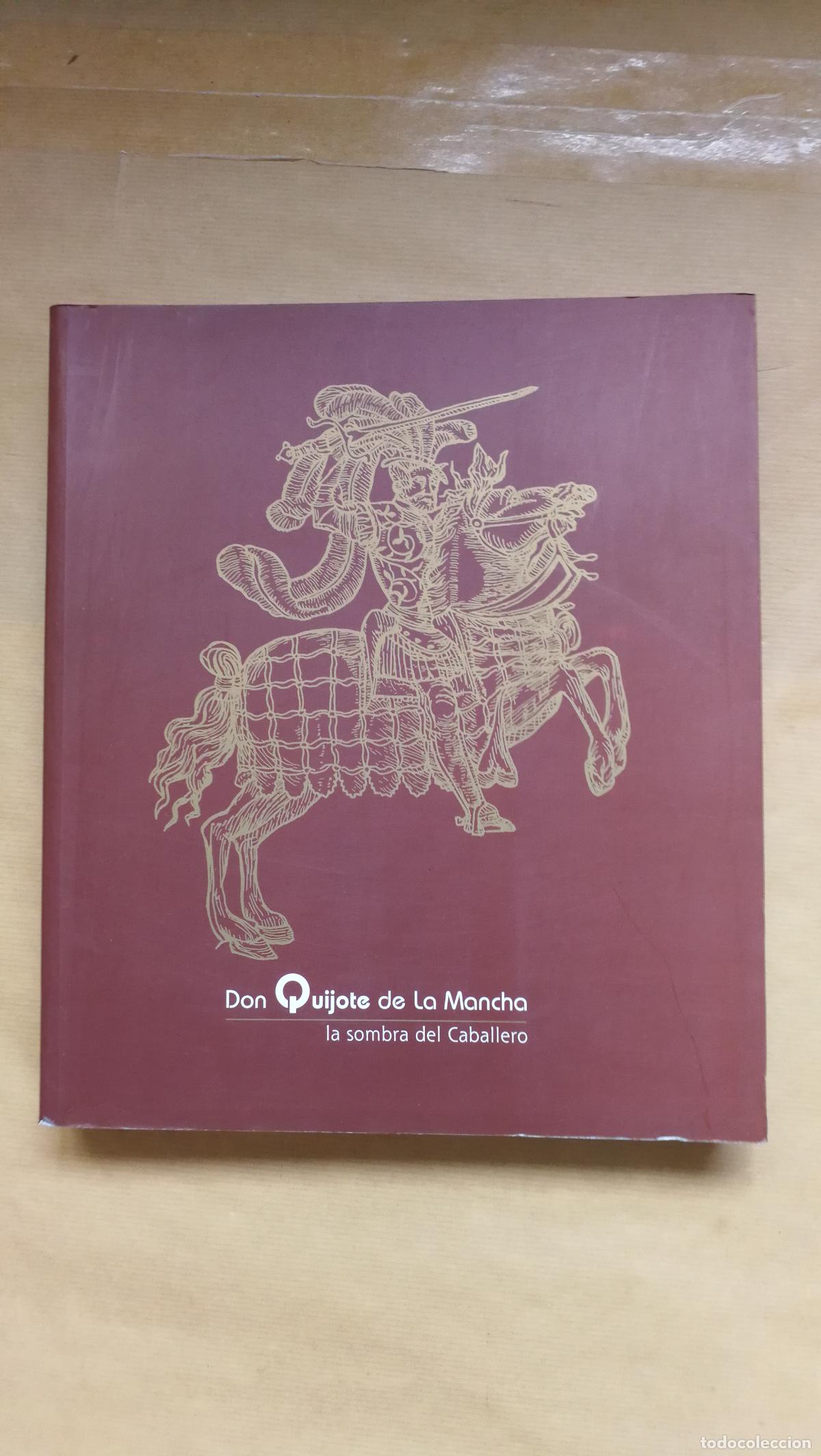 books: DON QUIJOTE DE LA MANCHA. LA SOMBRA DEL CABALLERO - V.V.A.A.