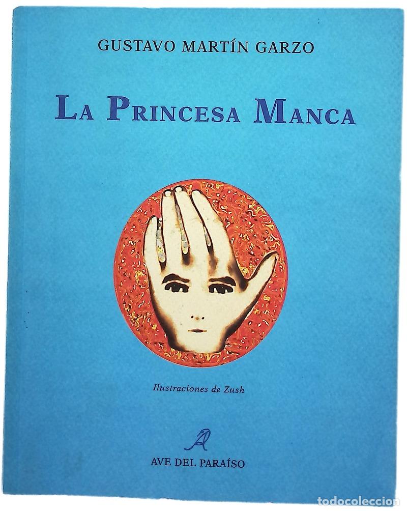 Libros: La princesa manca - Mart&iacute;n Garzo, Gustavo; Porta, Albert