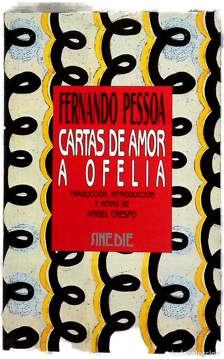 Libros: Cartas de amor a Ofelia - Pessoa, Fernando; Crespo, &Aacute;ngel