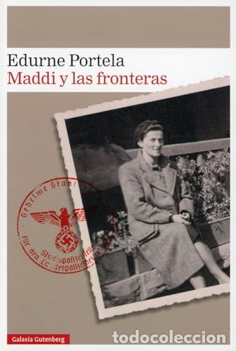Libros: Maddi y las fronteras - Portela, Edurne