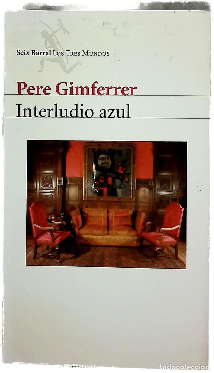 Livros em segunda m&atilde;o: Interludio azul - Gimferrer, Pere