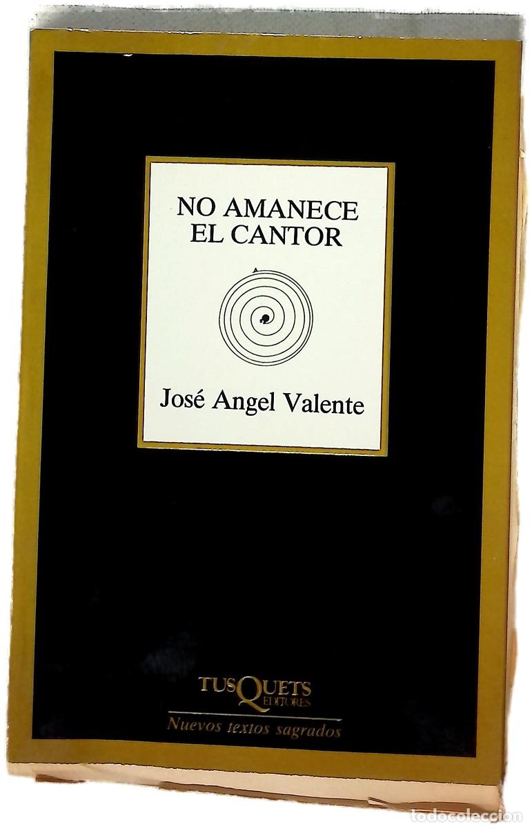 Livros em segunda m&atilde;o: No amanece el cantor - Valente, Jos&eacute; &Aacute;ngel