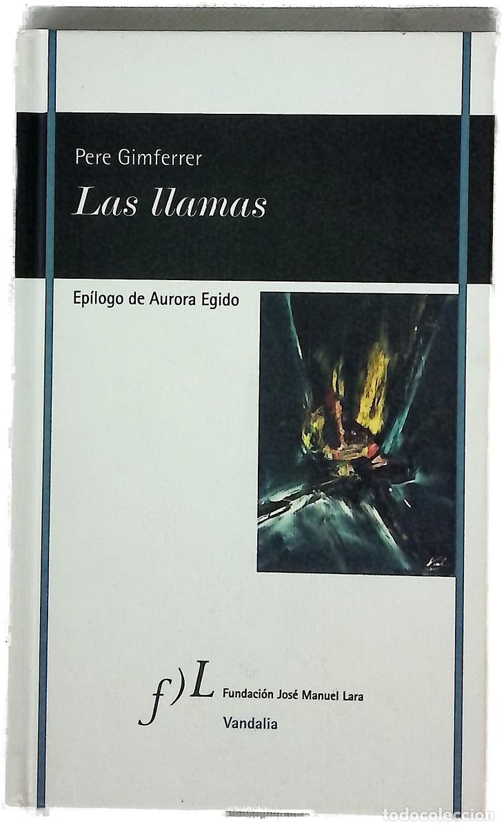 Livres: Las llamas - Gimferrer, Pere