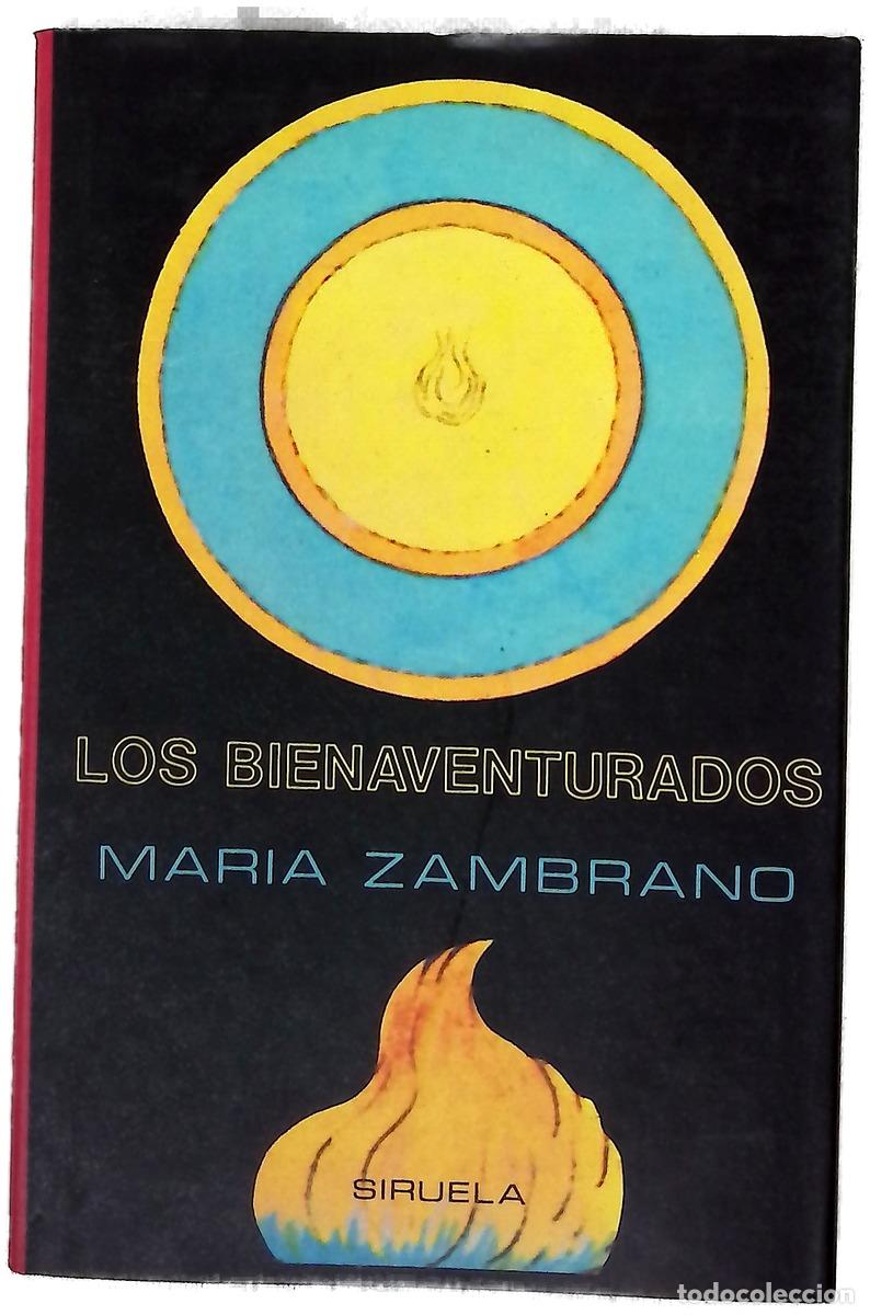 Libros: Los bienaventurados - Zambrano, Mar&iacute;a