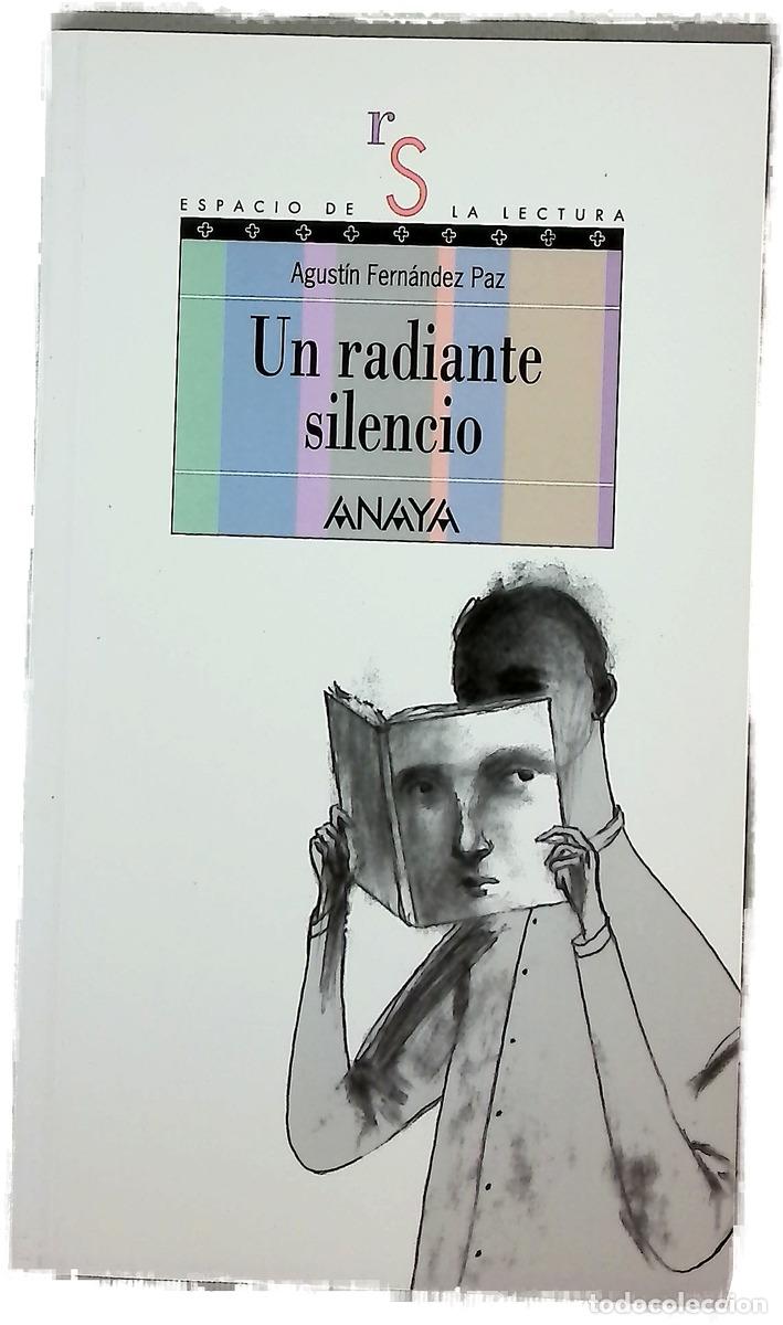 Livres: Un radiante silencio - Fern&aacute;ndez Paz, Agust&iacute;n; Auladell, Pablo