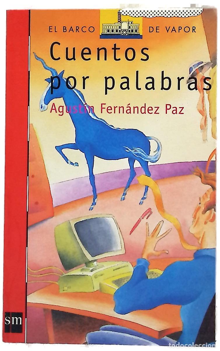 Libros: Cuentos por palabras - Fern&aacute;ndez Paz, Agust&iacute;n
