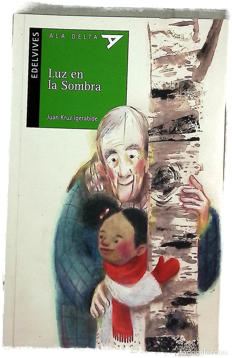 Libros: Luz en la sombra - Igerabide, Juan Kruz; Catalina, Raquel