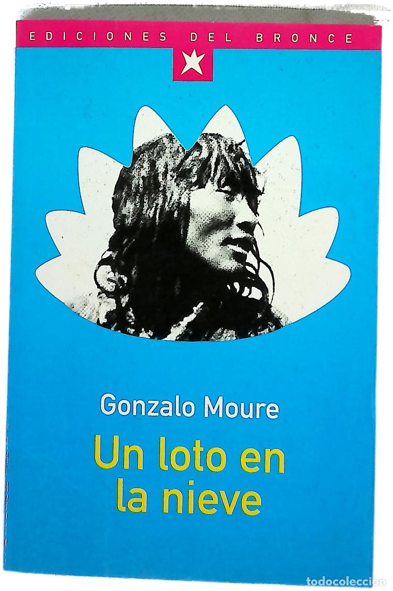 Libros: Un loto en la nieve - Moure, Gonzalo