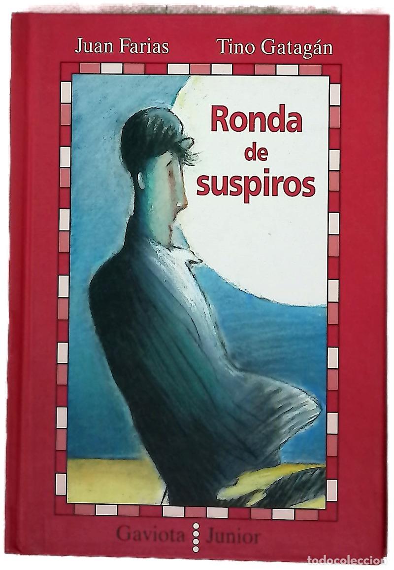 Libros: Ronda de suspiros - Farias, Juan; Gatag&aacute;n, Tino