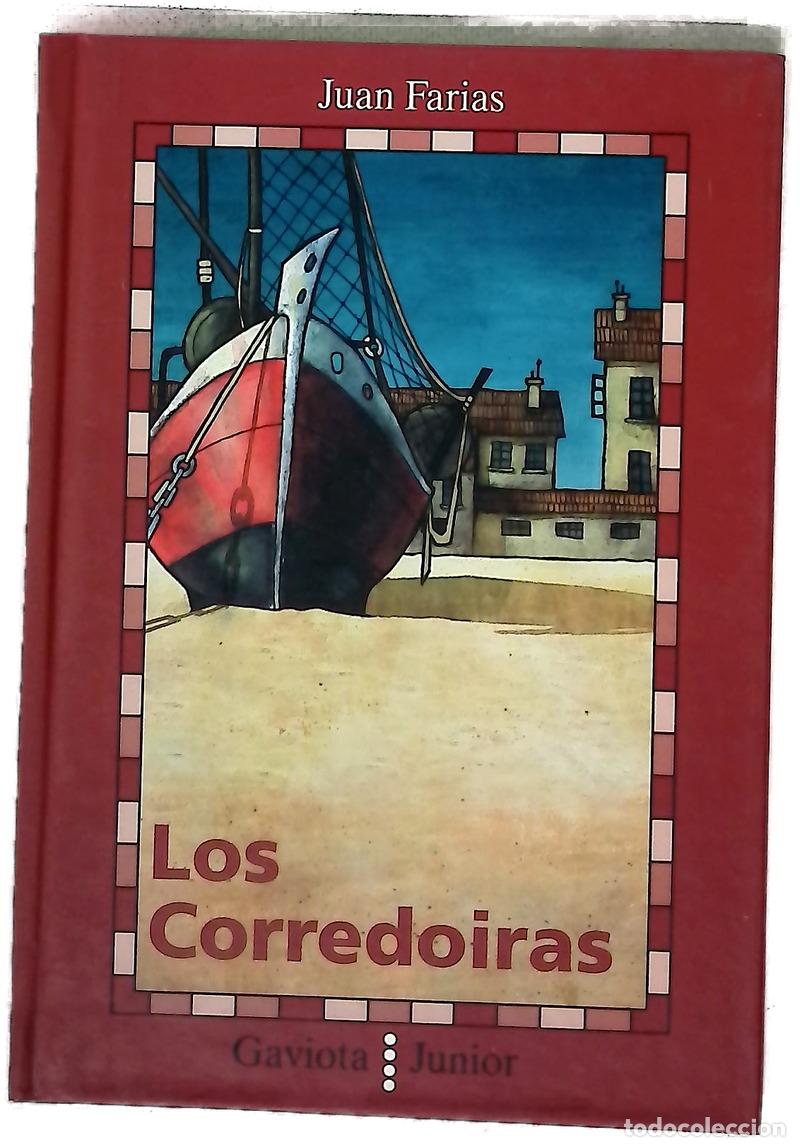Libros: Los corredoiras - Farias, Juan; Aja, David; Cabello, Pilar