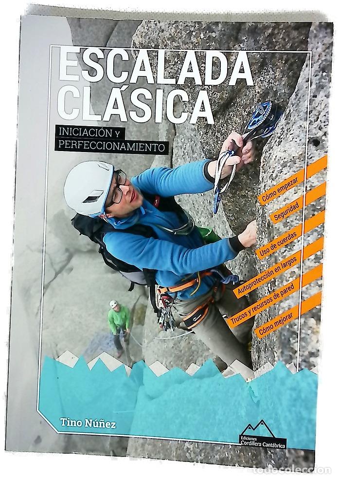 Libros: Escalada cl&aacute;sica : iniciaci&oacute;n y perfeccionamiento
