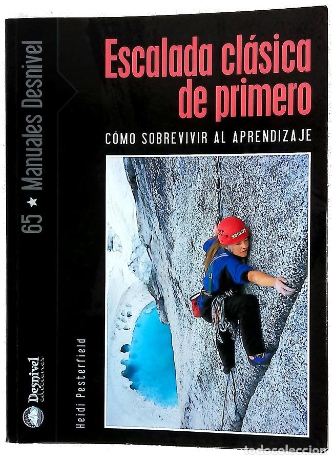 Libros: Escalada cl&aacute;sica de primero c&oacute;mo sobrevivir al aprendizaje