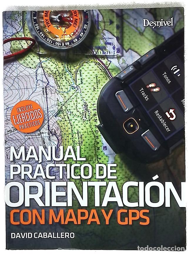 Libros: Manual pr&aacute;ctico de orientaci&oacute;n con mapa y GPS
