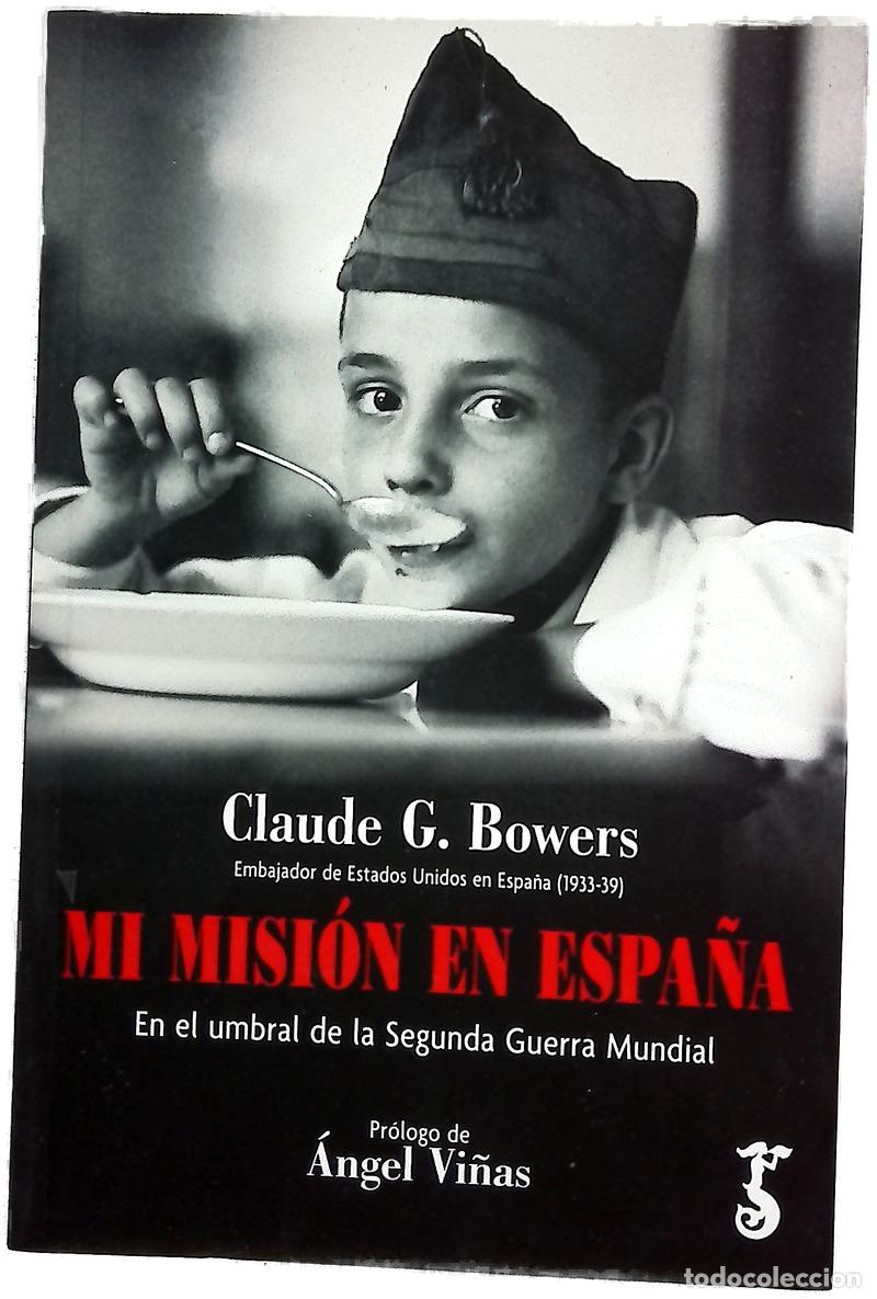B&uuml;cher: Mi misi&oacute;n en Espa&ntilde;a : en el umbral de la Segunda Guerra Mundial