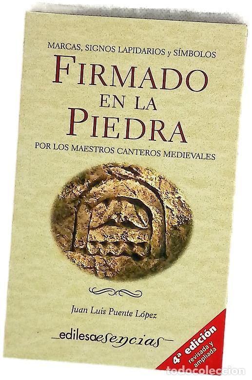 B&uuml;cher: Firmado en la piedra por los maestros canteros medievales marcas, signos lapidarios y s&iacute;mbolos