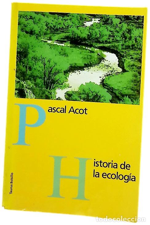 Libros: Historia de la ecolog&iacute;a - Acot, Pascal