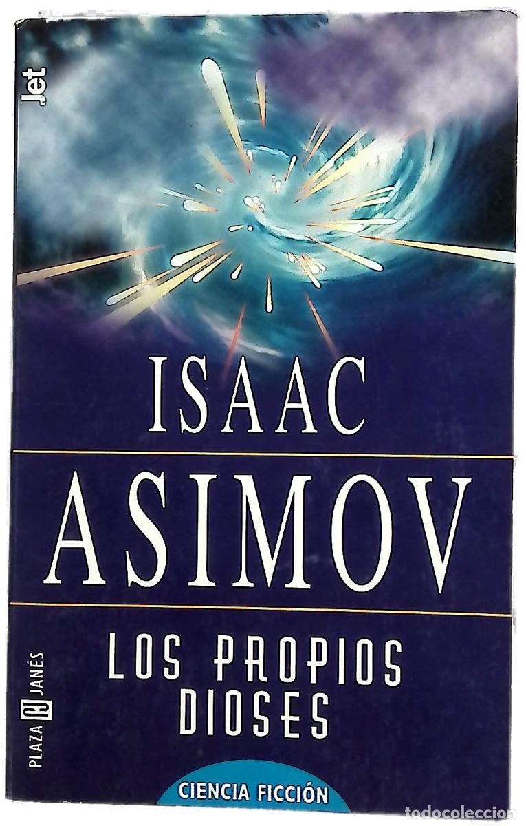 Libros: Los propios dioses - Asimov, Isaac; Giralt Gorina, Pilar