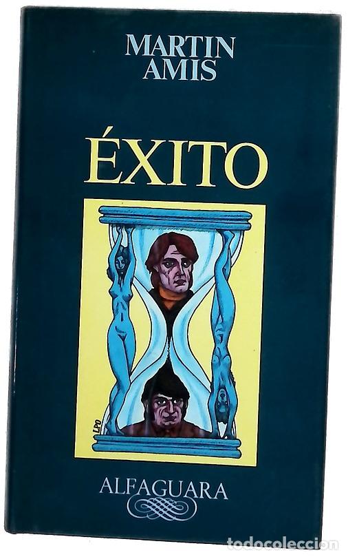 Libros: &Eacute;xito - Amis, Martin; Silva, H&eacute;ctor