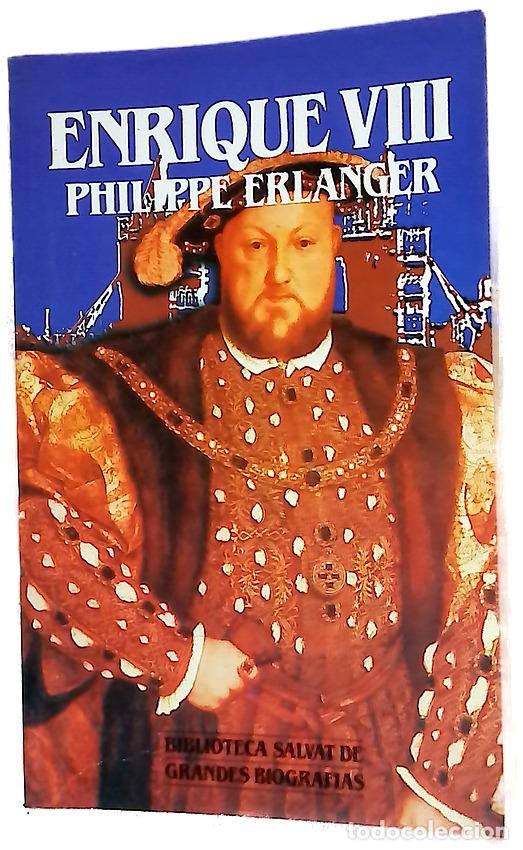 Livres: Enrique VIII - Erlanger, Philippe