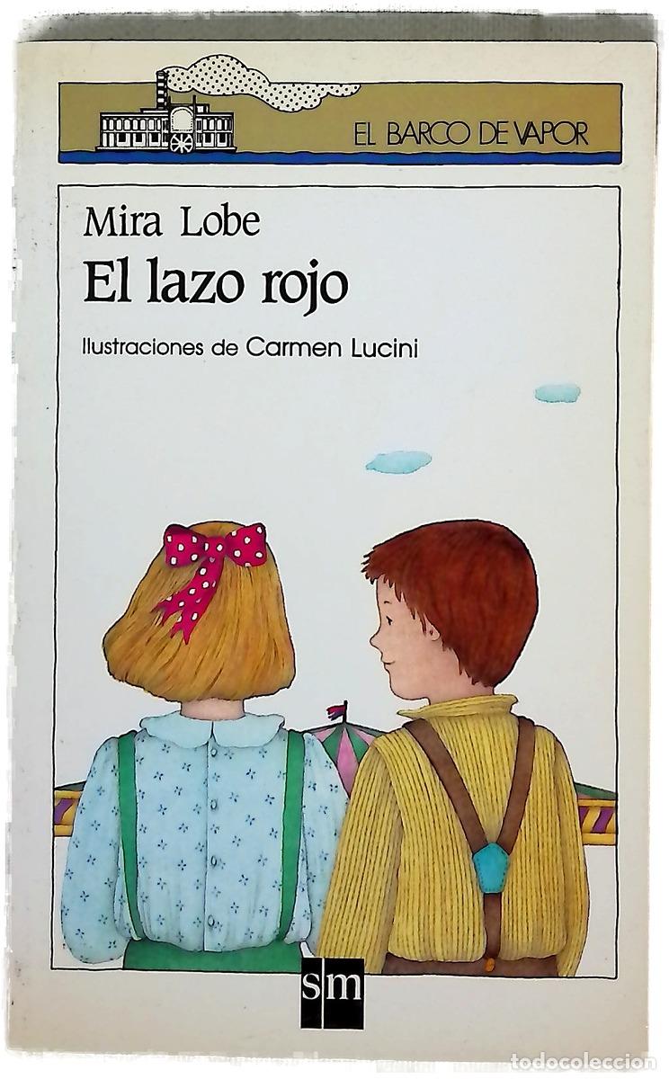 Livres: El lazo rojo - Lobe, Mira; Lucini, Chata; Bas &Aacute;lvarez, Carmen